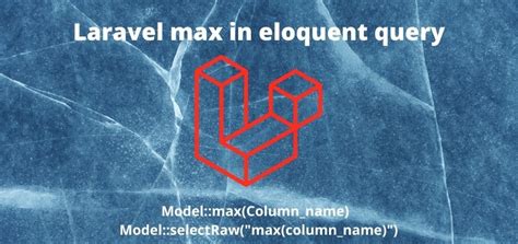 laravel eloquent max.